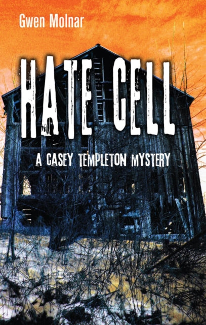Book cover of: Hate Cell. By: Gwen Molnar