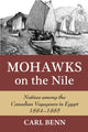 Book cover of: Mohawks on the Nile. By: Carl Benn