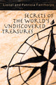 Book cover of: Secrets of the World's Undiscovered Treasures. By: R. Lionel Fanthorpe