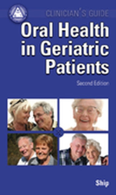 Book cover of: Oral Health in Geriatric Patients. By: Irwin Ship