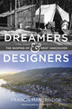 Book cover of: Dreamers and Designers. By: Francis Mansbridge