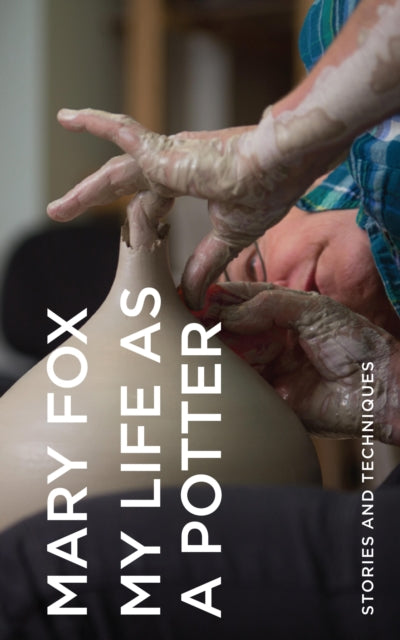 Book cover of: My Life as a Potter. By: Mary Fox