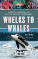 Book cover of: Whelks to Whales. By: Rick M. Harbo