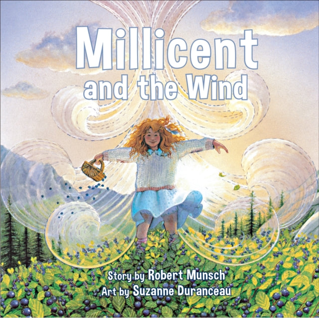 Book cover of: Millicent and the Wind. By: Robert N Munsch