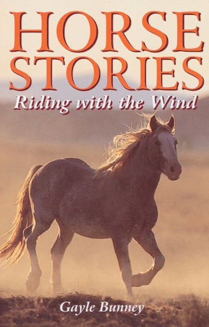 Book cover of: Horse Stories. By: Gayle Bunney
