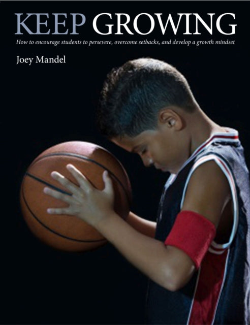 Book cover of: Keep Growing. By: Joey Mandel