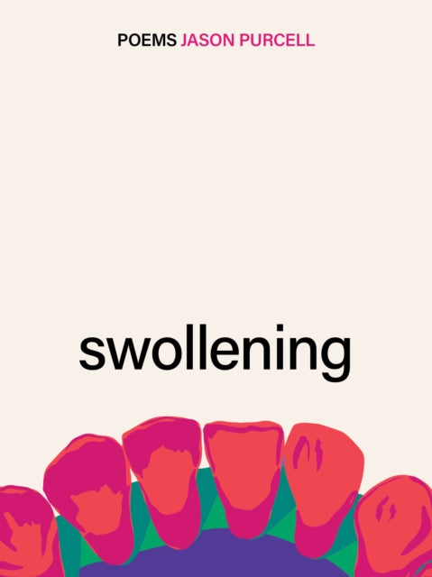 Book cover of: Swollening. By: Jason Purcell