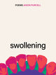 Book cover of: Swollening. By: Jason Purcell