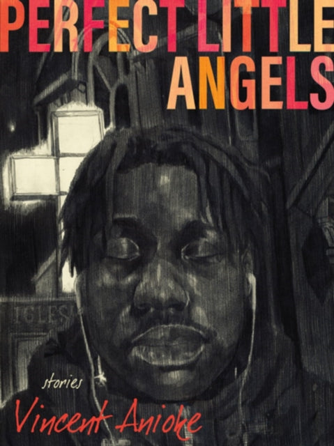 Book cover of: Perfect Little Angels. By: Vincent Anioke