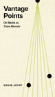 Book cover of: Vantage Points. By: Chase Joynt