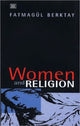 Book cover of: Women And Religion. By: Fatmagul Berktay