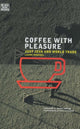Book cover of: Coffee With Pleasure. By: Laure Waridel