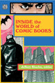 Book cover of: Inside The World Of Comic Books. By: Jeffery Klaehn