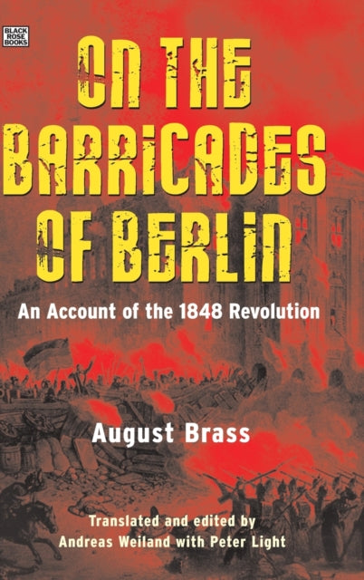 Book cover of: On the Barricades of Berlin. By: August Brass
