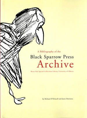 A Bibliography of the Black Sparrow Press Archive