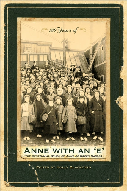Book cover of: 100 Years of Anne with an 'e'