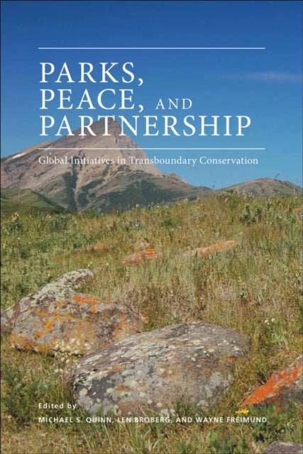 Book cover of: Parks, Peace, and Partnership. By: Michael S. Quinn