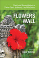 Book cover of: Flowers in the Wall. By: David Webster