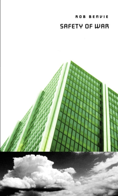 Book cover of: Safety of War. By: Rob Benvie