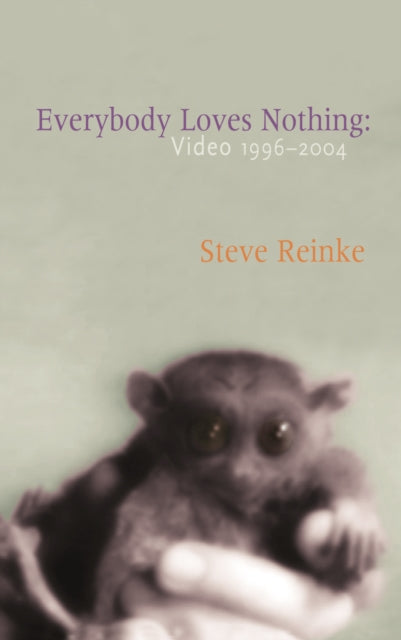 Book cover of: Everybody Loves Nothing. By: Steve Reinke