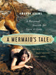 Book cover of: Mermaid's Tale. By: Amanda Adams