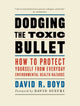 Book cover of: Dodging the Toxic Bullet