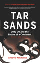Book cover of: Tar Sands. By: Andrew Nikiforuk