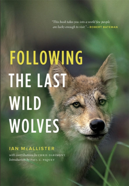 Book cover of: Following the Last Wild Wolves