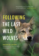 Book cover of: Following the Last Wild Wolves