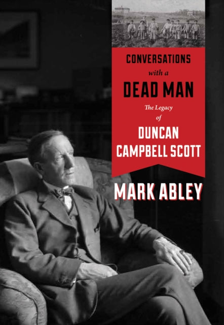 Book cover of: Conversations with a Dead Man. By: Mark Abley