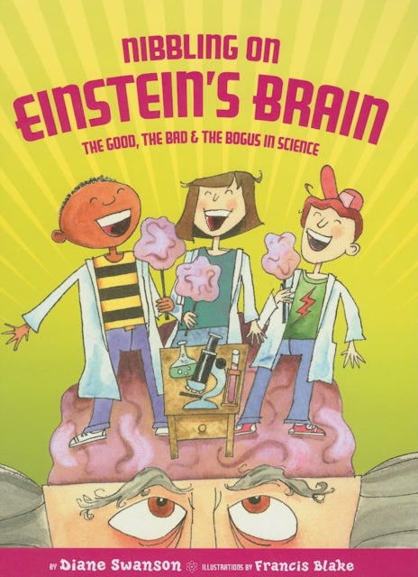 Book cover of: Nibbling on Einstein's Brain. By: Diane Swanson