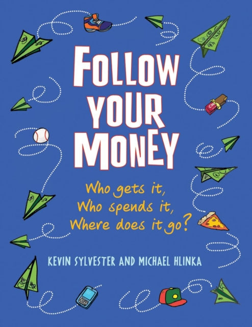 Book cover of: Follow Your Money