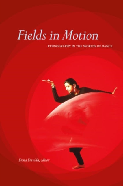 Book cover of: Fields in Motion. By: Dena Davida