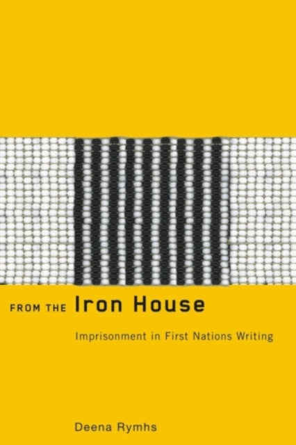 Book cover of: From the Iron House. By: Deena Rymhs