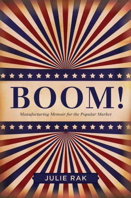 Book cover of: Boom!. By: Julie Rak