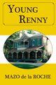 Book cover of: Young Renny. By: Mazo de la Roche