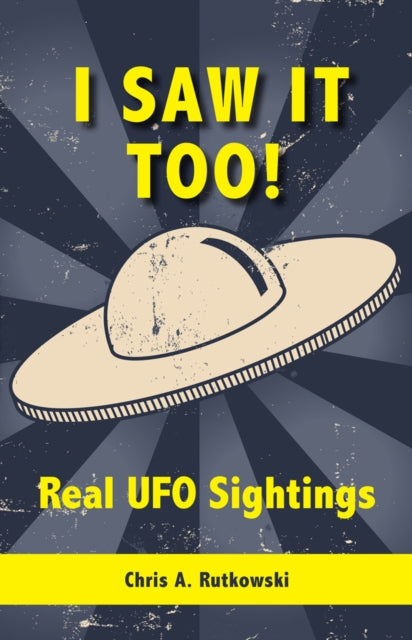 Book cover of: I Saw It Too!. By: Chris A. Rutkowski