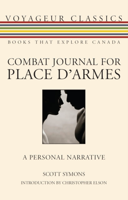 Book cover of: Combat Journal for Place d'Armes. By: Scott Symons