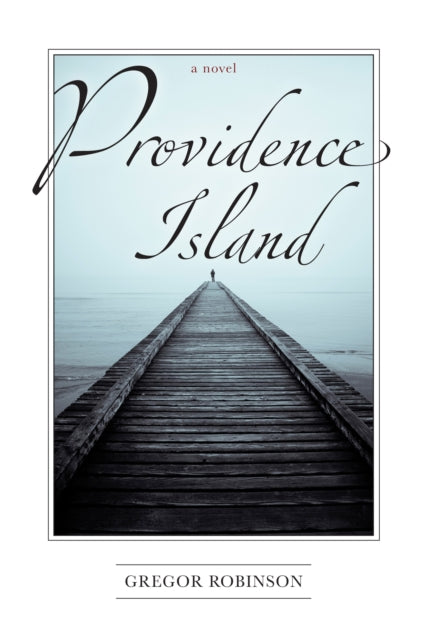 Book cover of: Providence Island. By: Gregor Robinson
