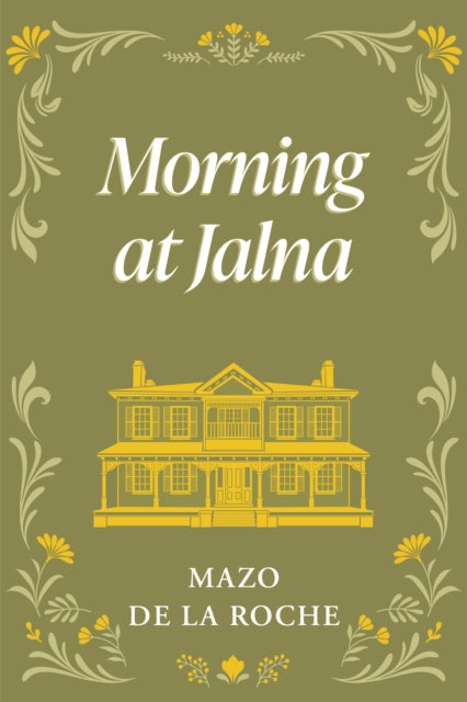 Book cover of: Morning at Jalna. By: Mazo de la Roche