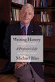 Book cover of: Writing History. By: Michael Bliss