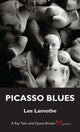 Book cover of: Picasso Blues. By: Lee Lamothe