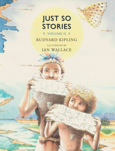 Book cover of: Just So Stories, Volume II. By: Rudyard Kipling