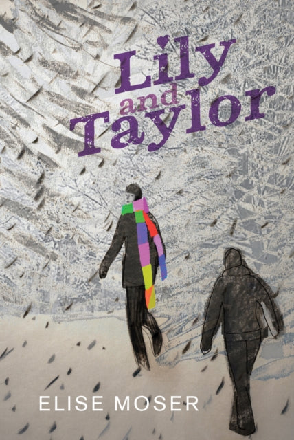 Book cover of: Lily and Taylor. By: Elise Moser