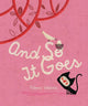 Book cover of: And So It Goes. By: Paloma Valdivia