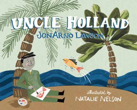 Book cover of: Uncle Holland. By: JonArno Lawson