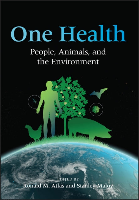 Book cover of: One Health. By: Ronald M. Atlas