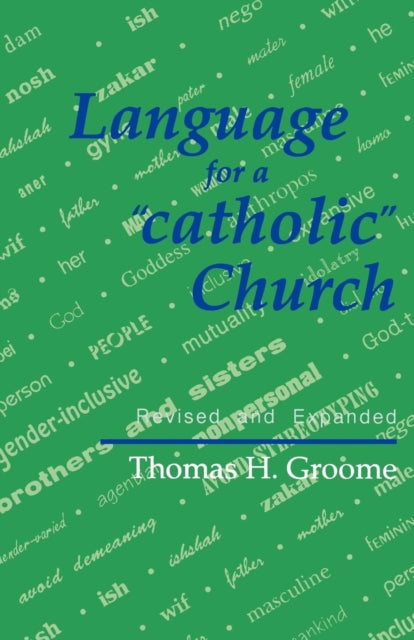 Book cover of: Language for a 'catholic' Church