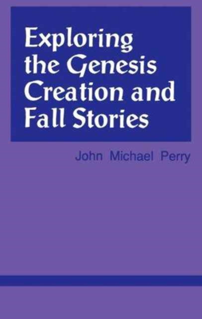 Book cover of: Exploring the Genesis Creation & Fall Stories