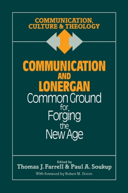 Book cover of: Communication and Lonergan. By: Thomas J. Farrell
